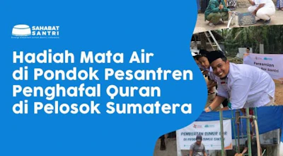 MATA AIR UNTUK PONDOK PESANTREN PELOSOK SUMATERA