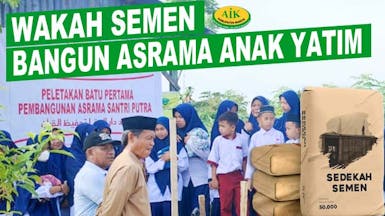 #WakafSemen, Bangun Asrama Untuk Anak Yatim