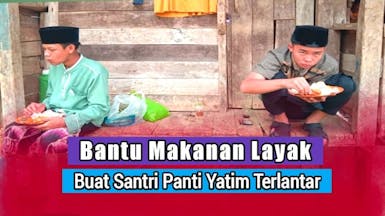 Sedekah Makan Untuk Santri Yatim & Dhu'afa
