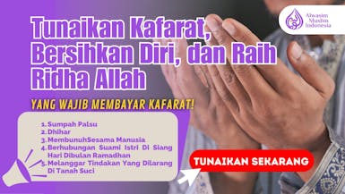 Tunaikan Kafarat, Bersihkan Diri, dan Raih Ridha Allah