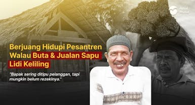 Bantu Ustadz Penjual Sapu Keliling Tunanetra Hidupi Pesantren