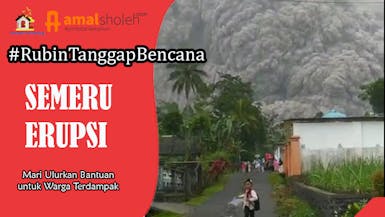 #RubinTanggapBencana Bersama Bantu Terdampak Musibah Semeru