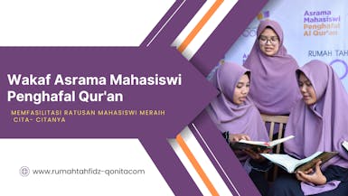 WAKAF ASRAMA MAHASISWI PENGHAFAL AL-QUR'AN DI DAERAH MALANG