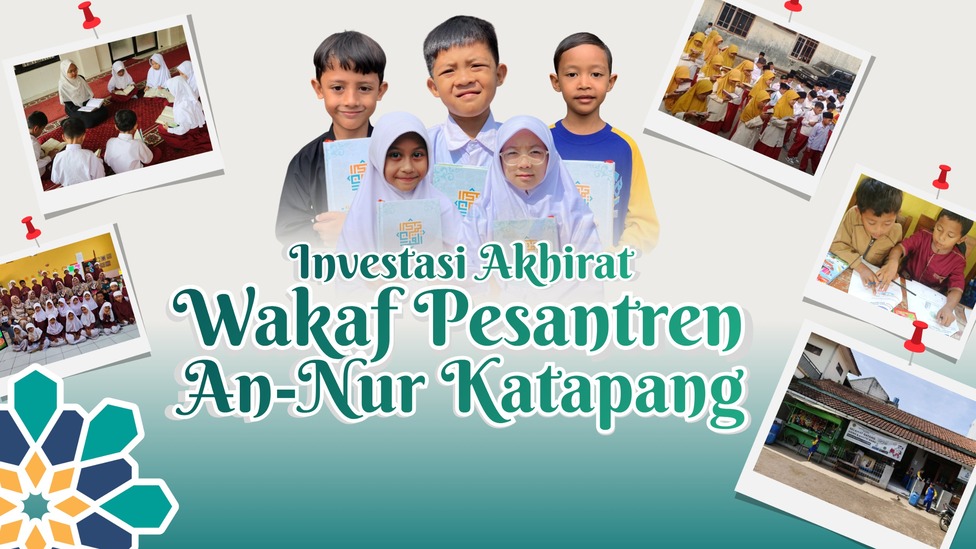 Investasi Akhirat: Wakaf Pesantren Annur Katapang
