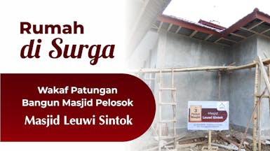 Jum'at Berkah Wakaf Pembangunan Masjid Leuwi Sintok
