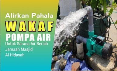 Pahala Mengalir , Wakaf Pompa Air Untuk Masjid Pelosok