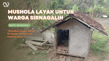 #AmalkuMasjid | Bangun Mushola Layak untuk Sinargalih