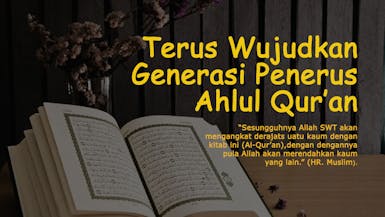 Lahirkan Ahlul Qur'an Sebagai Penerus Bangsa Dengan Berbagi Al-Qur'an