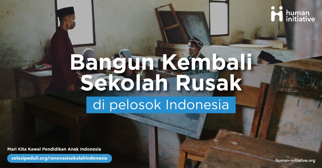 Bantu Renovasi Sekolah untuk Wilayah Terpencil Indonesia