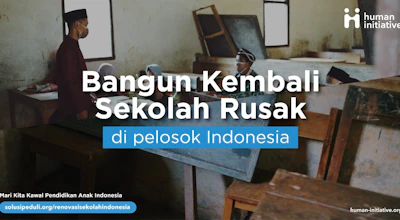 Bantu Renovasi Sekolah untuk Wilayah Terpencil Indonesia