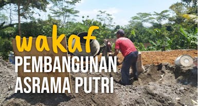 WAKAF PEMBANGUNAN ASRAMA SANTRI PUTRI