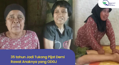 35 tahun Jadi Tukang Pijat Demi Rawat Anaknya yang ODGJ