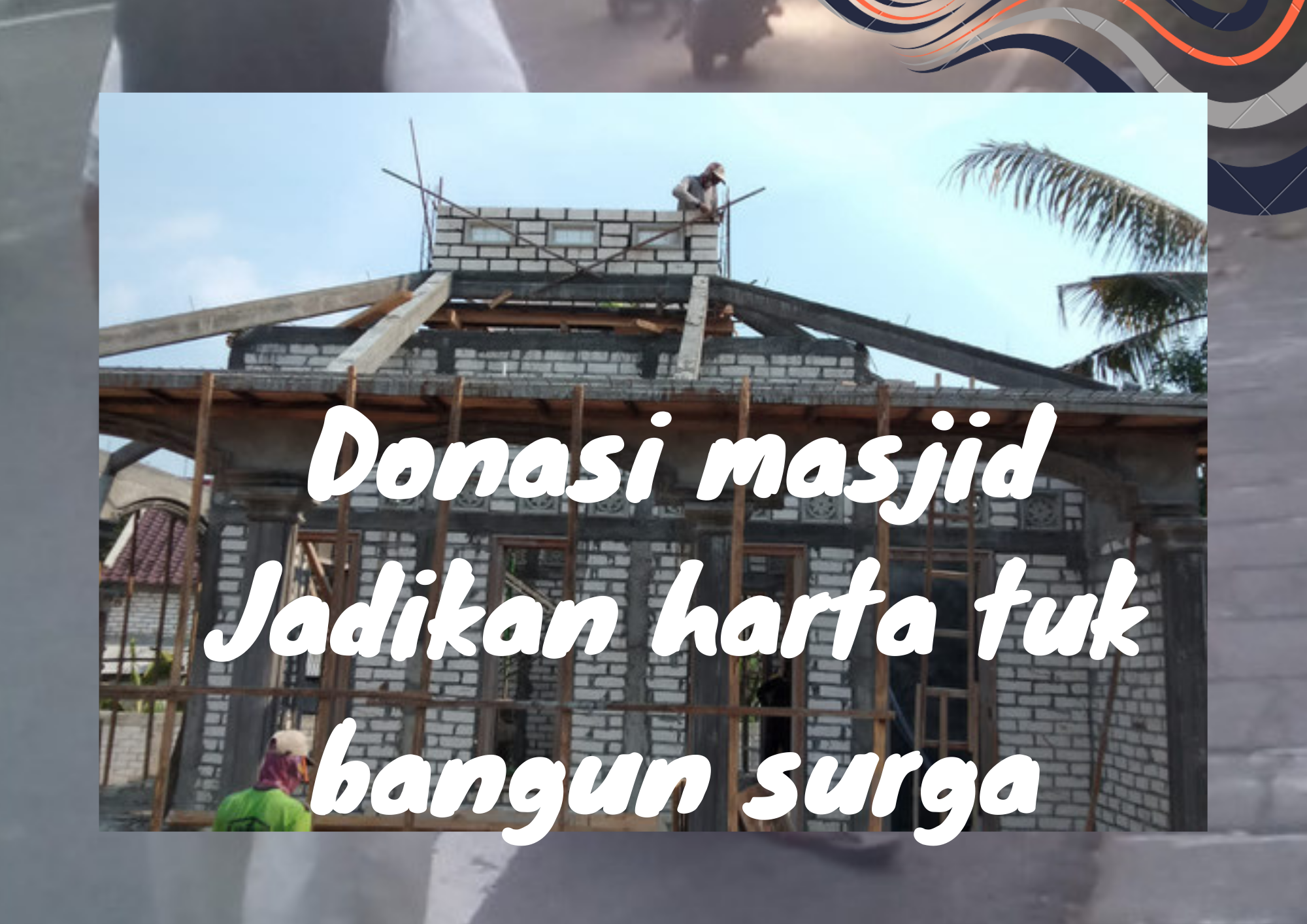 Infaq masjid, sedekah bangun masjid