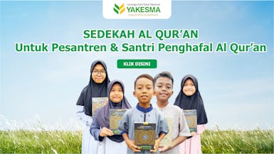 SEDEKAH AL QUR’AN  UNTUK PESANTREN & SANTRI PENGHAFAL AL QUR'AN