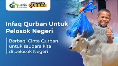 Infaq Qurban Untuk Pelosok Negeri