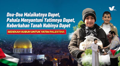 Sedekah Subuhmu Bantu Yatim Palestina jadi Penghafal Quran