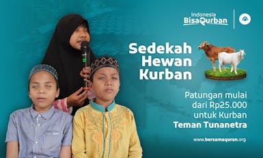Sedekah Hewan Qurban untuk Tunanetra Penghafal Quran