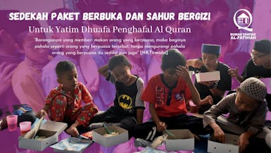 Sedekah Berbuka dan Sahur Untuk Yatim Dhuafa Penghafal Qur'an