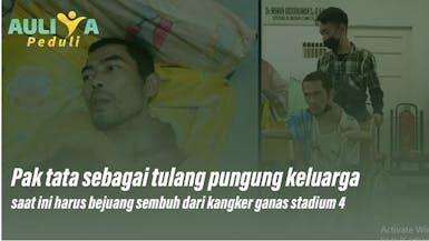 Bantu Pak Tata Sembuh Dari Kanker Ganas Stadium 4