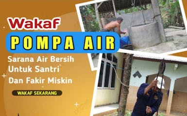 Wakaf POMA AIR Sarana Air Bersih Santri Panti Asuhan dan Yatim Piatu