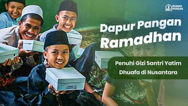 Dapur Pangan Santri, Penuhi Gizi Santri Yatim Dhuafa di pelosok