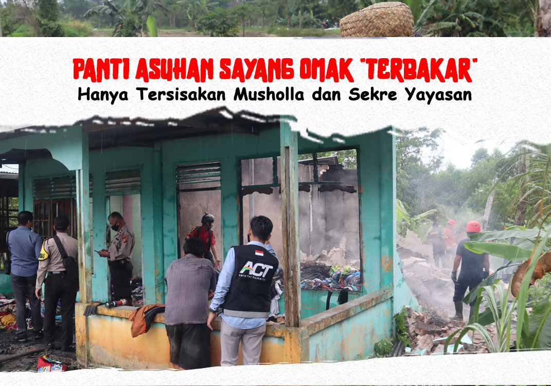 Bangun Kembali Panti Asuhan Yang Terbakar.