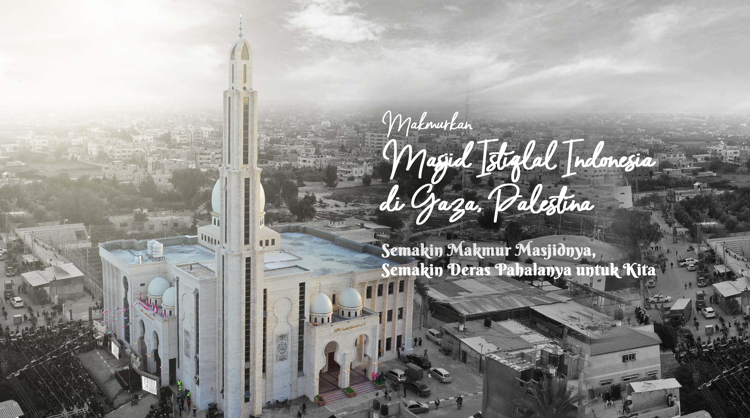 Makmurkan #MasjidBesarPertama Indonesia-Palestina