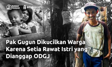 Penghasilan 15.000/Hari, Pak Gugun Berjuang untuk Istri yang mengidap ODGJ