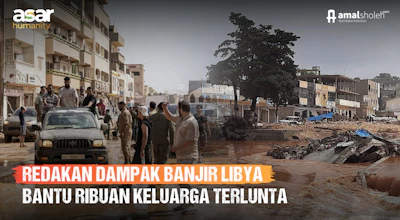 Banjir Bandang Lumpuhkan Kota Libya : Ribuan Orang Meninggal Dunia