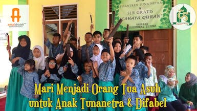 Orang Tua Asuh Santri Anak Tuna Netra dan Disabilitas/ Difabel