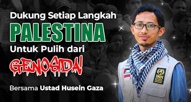 Bersama Husein Gaza, Segera Bantu Palestina Keluar dari Penderitaan Sampai Merdeka!