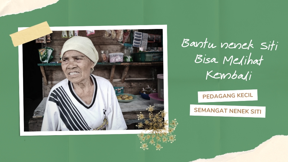 Bantu Nenek Siti Bisa Melihat