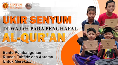 BANGUN RUMAH TAHFIDZ & ASRAMA UNTUK YATIM DAN PENGHAFAL AL-QUR'AN