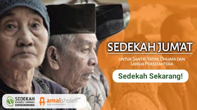 SEDEKAH JUM'AT untuk OrangTua kita