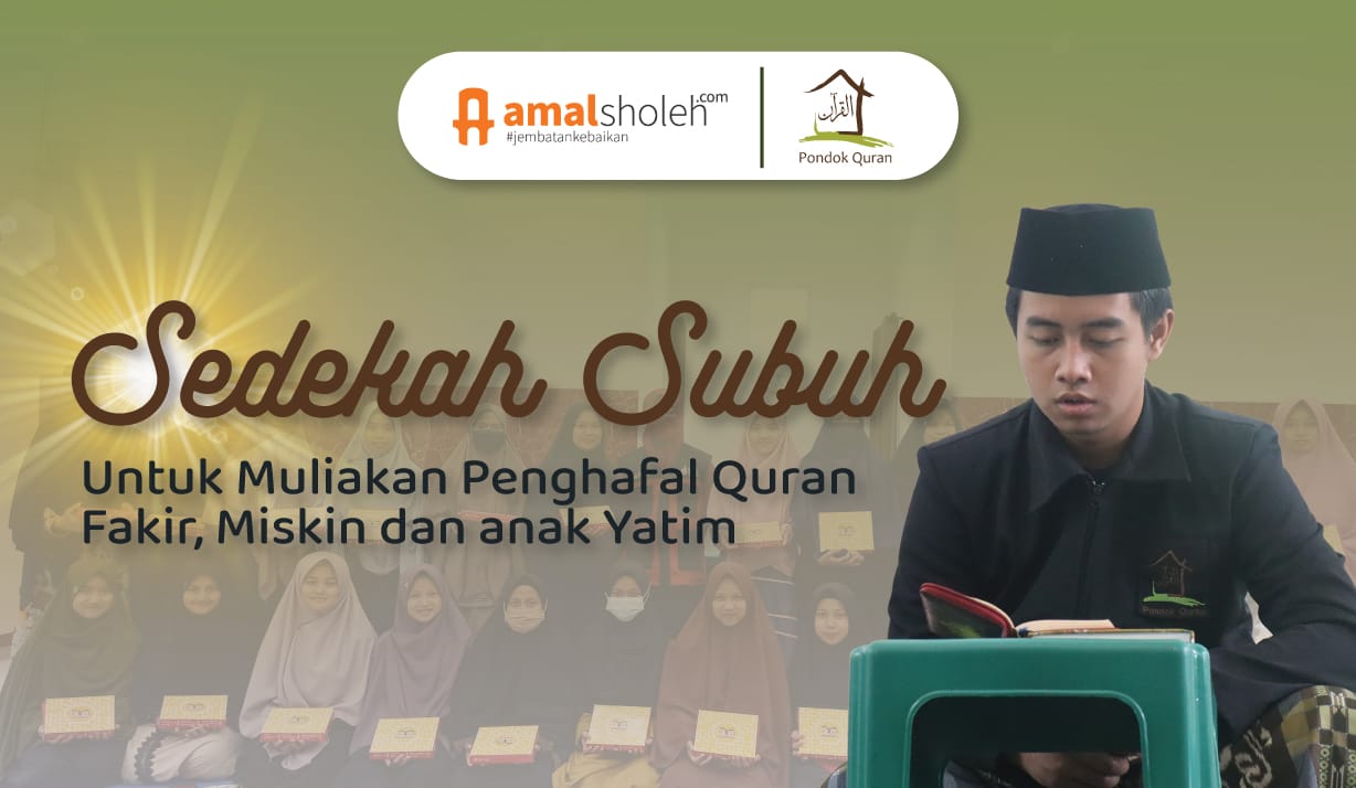 Rezeki Tumbuh dengan Rutin Sedekah Subuh Untuk Santri Tahfidz !