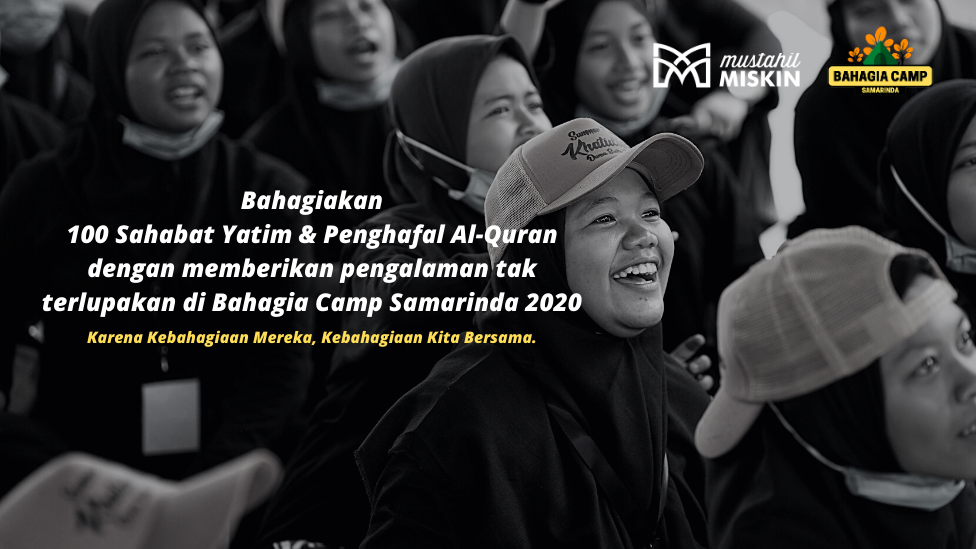 Membahagiakan 100 Sahabat Yatim & Penghafal Al-Qur'an di Bahagia Camp Samarinda 2020