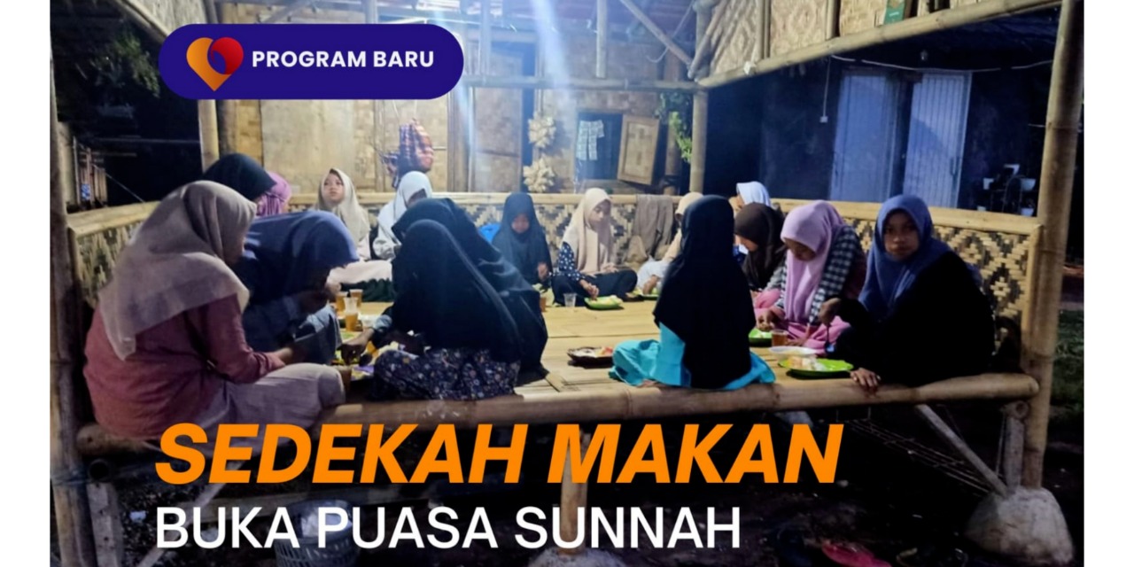 SEDEKAH MAKAN BUKA PUASA SUNNAH