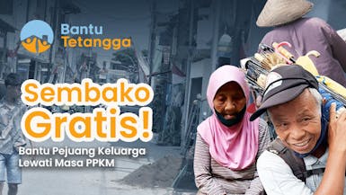 Mulai 20RB Patungan Sembako untuk Pejuang Keluarga Lewati Masa PPKM