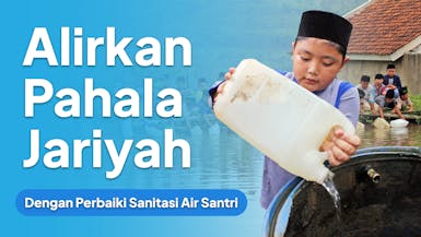 Penuhi Sanitasi Untuk Santri bersama Rizal Armada