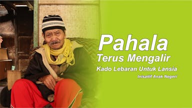 Pahala Terus Mengalir, Kado Lebaran Untuk Lansia