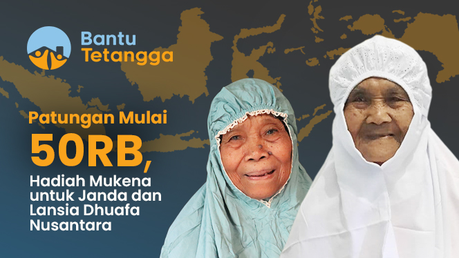 Hadiah Mukena untuk Janda, Lansia, dan Masjid Seluruh Nusantara