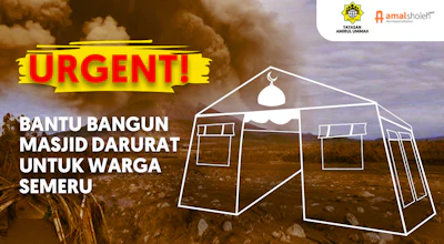 URGENT! Bantu Bangun Masjid Darurat Untuk Warga Semeru