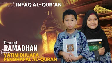 Infak Al-Quran Terangi Ramadhan bersama Yatim Dhuafa Penghafal Al-Quran