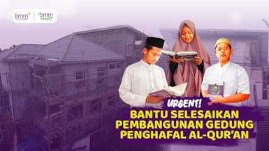 #PahalaMengalir Bantu Selesaikan Pembangunan Gedung Penghafal Al-Qur'an
