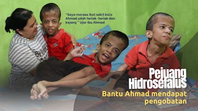 Bantu Ahmad Pejuang Hidrosefalus untuk sembuh