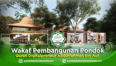 Wakaf Terbaik Untuk Pembangunan Pondok Qur'an Abdurrahman Bin Auf Cirebon