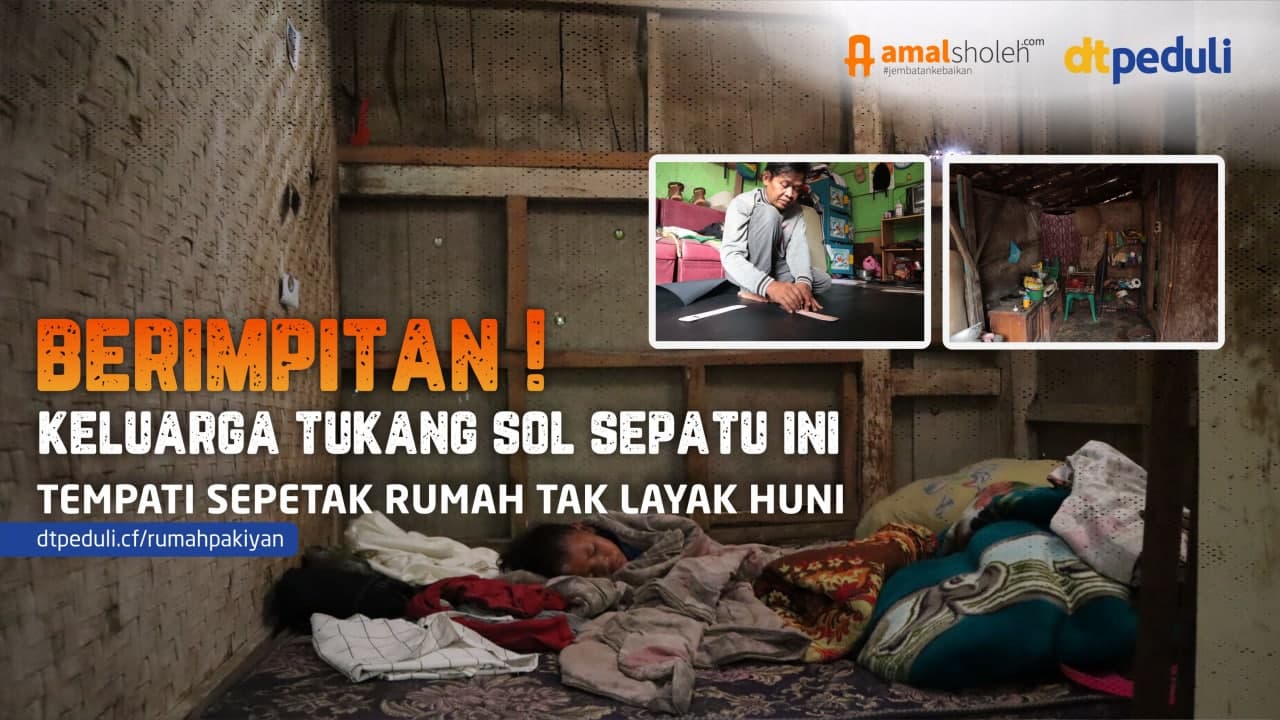Berimpitan! 11 Jiwa Keluarga Pak Iyan Hidup Di Rumah Hampir Ambruk