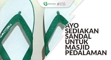 Gerakan Hadiah Sandal Untuk Mesjid Pedalaman