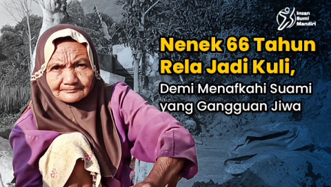 Nenek Kuli Bangunan Nafkahi Suami Gangguan Jiwa