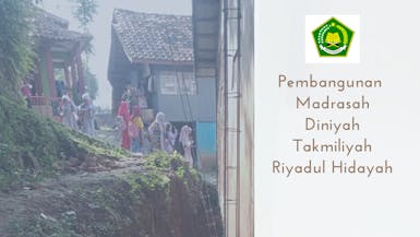 Pembangunan Madrasah Diniyah Takmiliyah Riyadul Hidayah